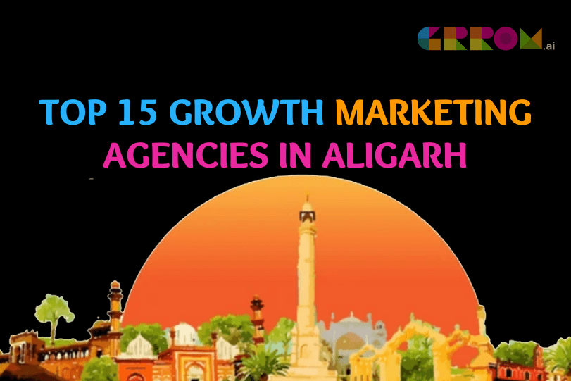 Growth Marketing Agencies in Aligarh