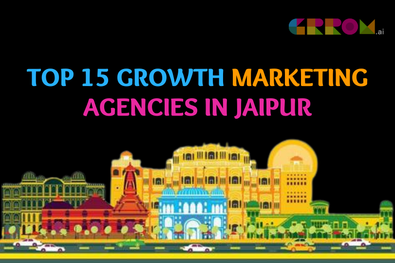 Growth Marketing Agencies in Jaipur