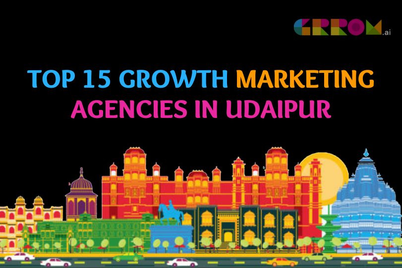 Growth Marketing Agencies in Udaipur