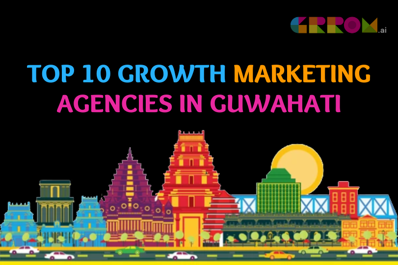 Growth Marketing Agencies in Guwahati