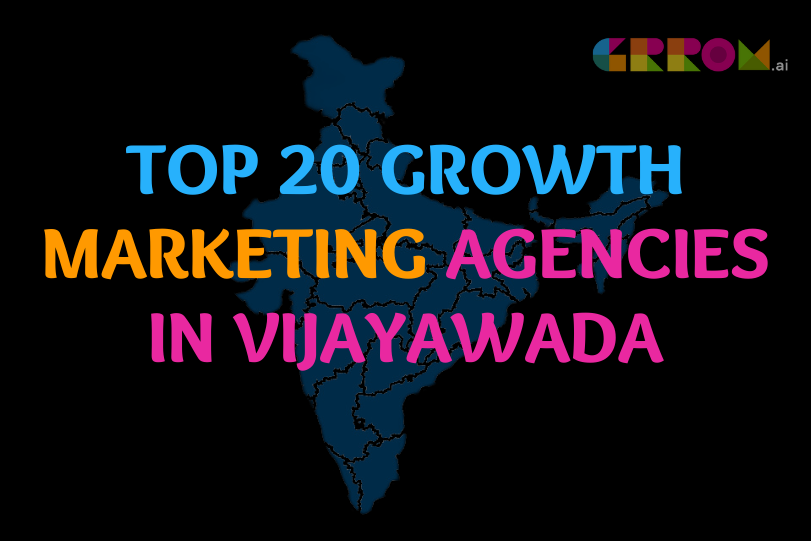 Growth Marketing Agencies in Vijayawada