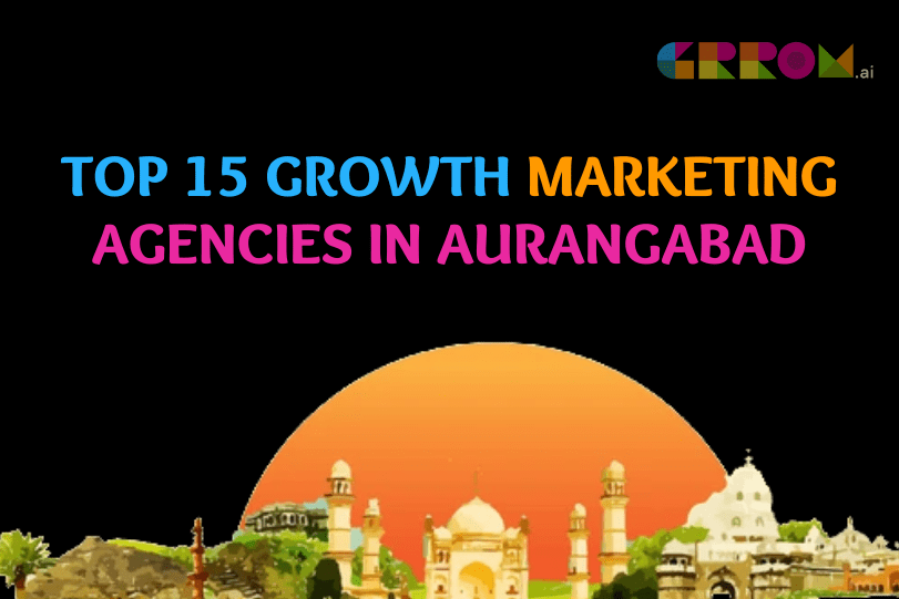 Growth Marketing Agencies in Aurangabad