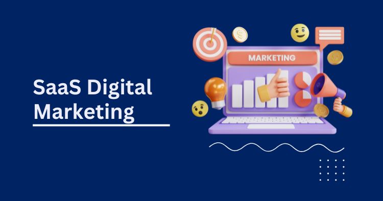 SaaS Digital Marketing