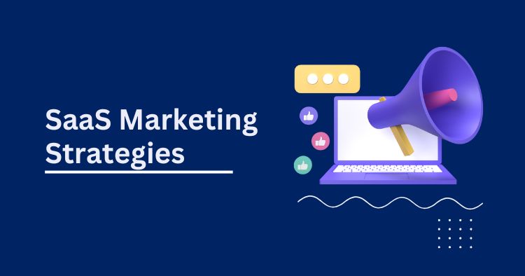 SaaS Marketing Stratgies