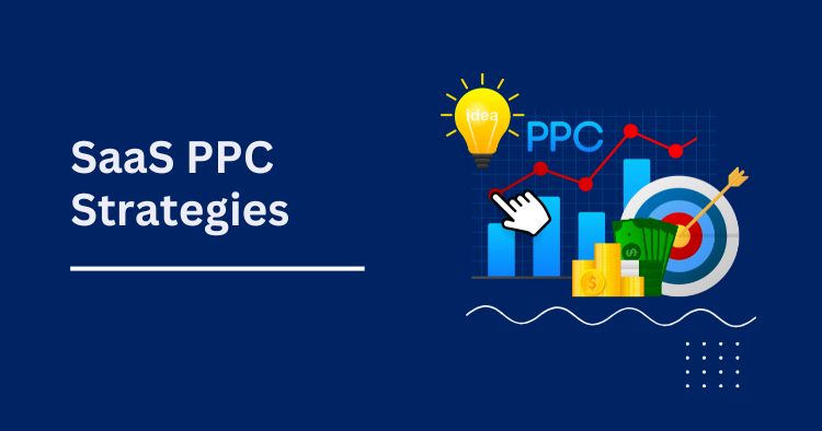 SaaS PPC Strategies