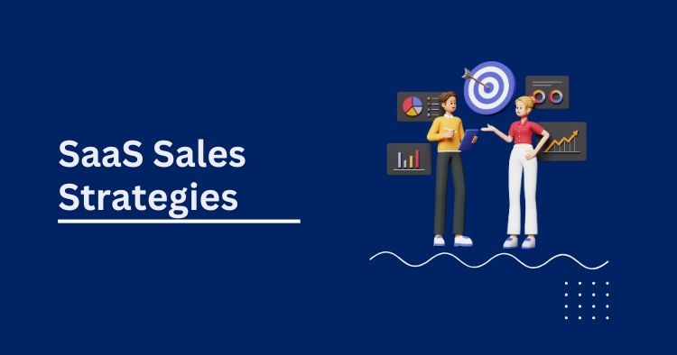 SaaS Sales Strategies